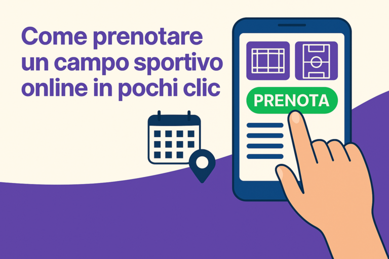 Come prenotare un campo sportivo online facilmente