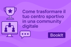 Grafica digitale: creare una community sportiva attiva con BookIt